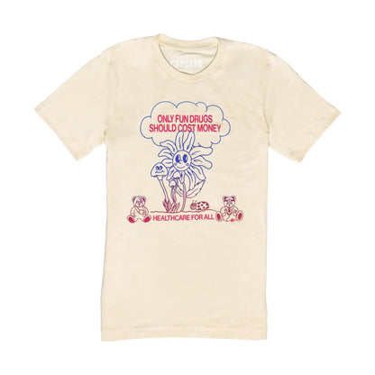Only Fun Drugs T-Shirt